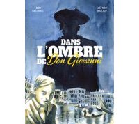 Dans l'Ombre de Don Giovanni - Par Eddy Vaccaro & Clément Baloup - La Boîte à Bulles