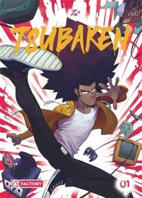 Tsubaken : une saga qui tabasse !