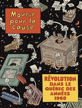 Mourir pour la cause - par Chris Oliveros - Éd. Pow Pow