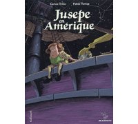 Jusepe en Amérique - Par P. Tunica & C. Trillo - Gallimard / Bayou