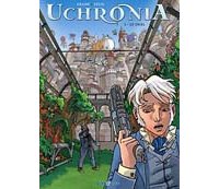 Uchronia - T1 : Le Duel - Par Félix & Kramp - Editions Bamboo