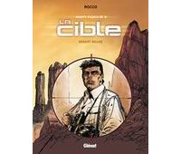 ADN, cycle 2 : La Cible, Tome 1 : Désert rouge - par Rocco - Glénat