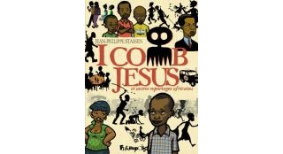 I Comb Jesus et autres reportages africains - Par Jean-Philippe Stassen - Futuropolis