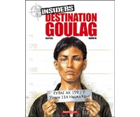 Insiders – T6 : Destination Goulag – par Bartoll & Garreta - Dargaud
