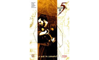 5 Ronin : "La Voie du samouraï" - par P. Milligan & ses dessinateurs- Panini Comics 