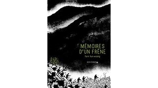 Mémoires d'un frêne - Par Park Kun-woong - Rue de l'échiquier
