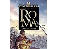 Roma, T. 2 : Vaincre ou mourir - Par Luca Erbetta, Gilles Chaillet, Didier Convard & Eric Adam & Pierre Boisserie - Glénat