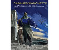 La Princesse du sang : le dernier roman de Manchette achevé en bande dessinée.