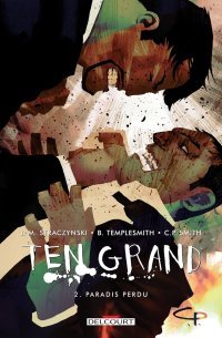 Ten Grand T2 - Par Straczynski, Templesmith, Smith - Delcourt