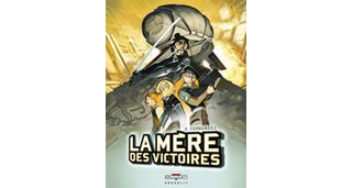 La Mère des victoires – Par E. Fernandez – Delcourt
