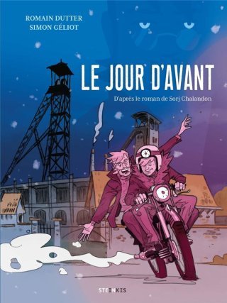 Le jour d'avant – Par Romain Dutter et Simon Géliot (d'après Sorj Chalandon) – Steinkis