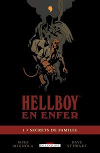 Hellboy en enfer T1 - Par Mike Mignola (trad. Anne Capuron) - Delcourt