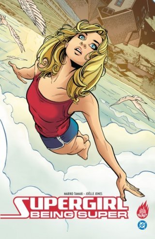 Supergirl : Being Super - Par Mariko Tamaki & Joëlle Jones - Urban Comics