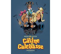 Câline et Calebasse - L'Intégrale T.1 (1969-1973) - Par Mazel & Cauvin - Ed. Dupuis