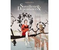 Sorcellerie et dépendances - Par Sandrine Revel - Dupuis