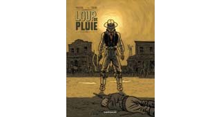 Loup de Pluie T1 – Par Pellejero & Dufaux – Dargaud
