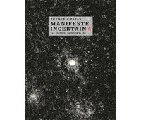 Manifeste incertain vol. 4 : La Liberté obligatoire - Par Frédéric Pajak - Editions Noir sur Blanc 