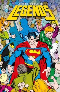 Legends (1986) T. 1 - Par John Ostrander, Len Wein & John Byrne - Urban Comics