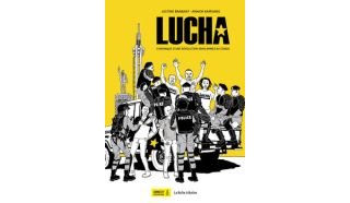 Lucha, chronique d'une révolution sans armes au Congo - Par Justine Brabant & Annick Kamgang-La Boite à Bulles