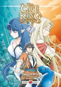 The Cave King T.7 - Par Hajime Naehara & Takao Demise - Éd. Doki Doki