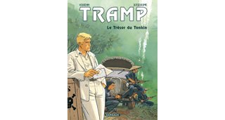 Tramp – T9 : Le Trésor du Tonkin – Par Kraehn & Jusseaume – Dargaud