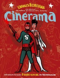 Cinérama - Par Charles Berberian - Ed. Fluide Glacial