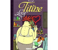 Titine Love – Par Lindingre – Fluide Glacial
