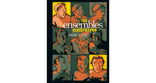 Les ensembles contraires (première partie) - Par Kris, Éric T. et Nicoby (Futuropolis)