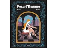 Inouï : un 4e Prix pour "Peau d'homme" d'Hubert et Zanzim, le Grand Prix de la Critique l'ACBD 2021.
