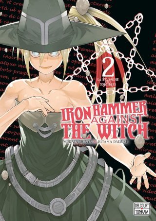 Iron Hammer against the Witch T2 & T3 - Par Shinya Murata & Daisuke Hiyama - Delcourt/Tonkam