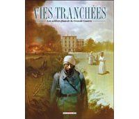 Vies Tranchées - Par Morvan, Le Gal & Collectif - Delcourt