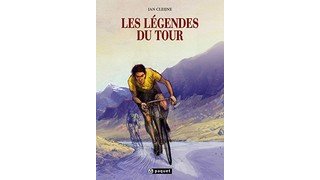 Les Légendes du Tour par Jan Cleijne Jan – Editions Paquet