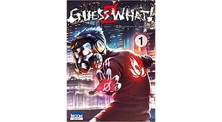 Guess What ! T.1 - Par Abendsen & Ubik - Ki-oon