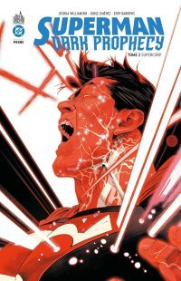 Superman Dark Prophecy T.2 - Par Joshua Williamson & Eddy Barrows - Urban Comics