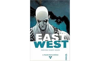 East of West T6 - Par Jonathan Hickman, Nick Dragotta et Frank Martin - Urban Comics