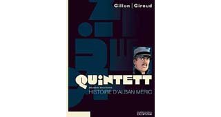 Quintett - T2 : Histoire d'Alban Méric - Par F. Giroud & P. Gillon - Dupuis