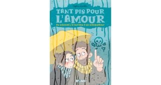 Tant pis pour l'amour, ou comment j'ai survécu à un manipulateur - Par Sophie Lambda - Une case en moins/Delcourt