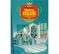 Notre seul ami commun T1 & 2 - Par Boris Mirroir - CFSL Ink