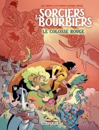 Sorciers & Bourbiers, Le Colosse rouge : la fantasy sort les bottes pour la boue
