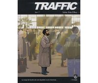 Traffic T3 : Quai n°7 - Par Cothias, Ordas et Winoc - Editions Bamboo