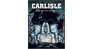Carlisle T2 - Par Chevais-Deighton et Seigneuret - Editions Bamboo