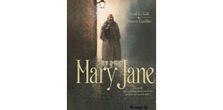 Mary Jane – Par Frank Le Gall & Damien Cuvillier – Futuropolis