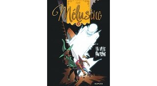 Mélusine, T. 24 : La Ville fantôme - Par Clarke - Dupuis