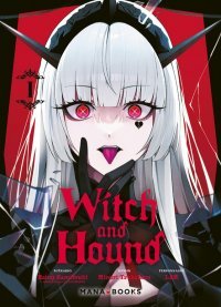 Witch & Hound T.1 - Par Rainy Kamitsuki - Ed. Mana Books