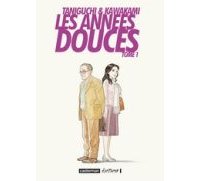 Les Années douces, T.1 - Par Jirô Taniguchi, d'après Hiromi Kawakami - Casterman (traduction Elisabeth Suetsugu)