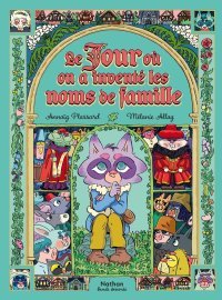 Le Jour où on a inventé les noms de famille - Par Annaïg Plassard & Mélanie Allag - Nathan BD
