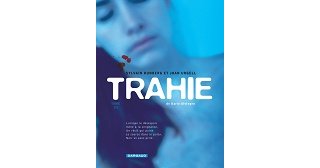 Trahie T1/2 - Par Sylvain Runberg et Joan Urgell, d'après le roman de Karin Alvtegen - Dargaud