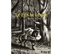 Le Fils de l'ogre - Par Grégory Mardon - Futuropolis