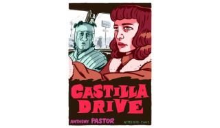 Castilla Drive - Par Anthony Pastor - Actes Sud/l'AN 2
