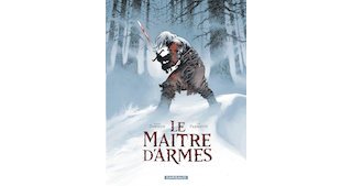 Le Maître d'armes - Par X. Dorison et J. Parnotte - Dargaud